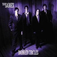 The Sadies - Darker Circles